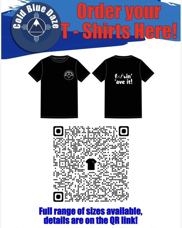 Order your Cold Blue Daze T-shirts — full range of sizes, scan the QR code